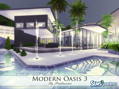 Дом "Modern Oasis 3" от Pralinesims