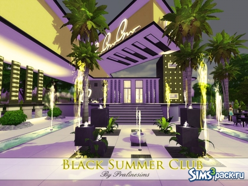 Ночной клуб "Black Summer Club" от Pralinesims