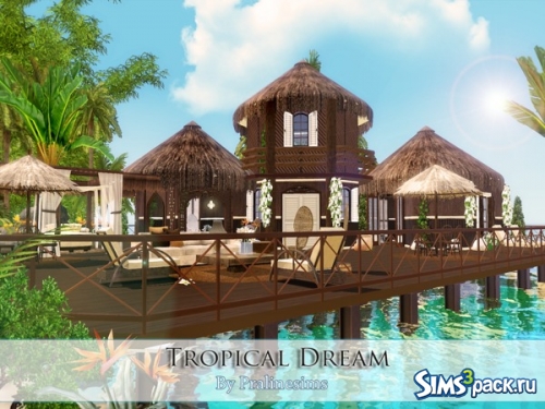 Дом "Tropical Dream" от Pralinesims