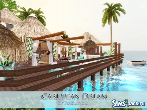 Дом &quot;Caribbean Dream&quot; от Pralinesims