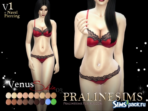 Скинтон Venus от Pralinesims