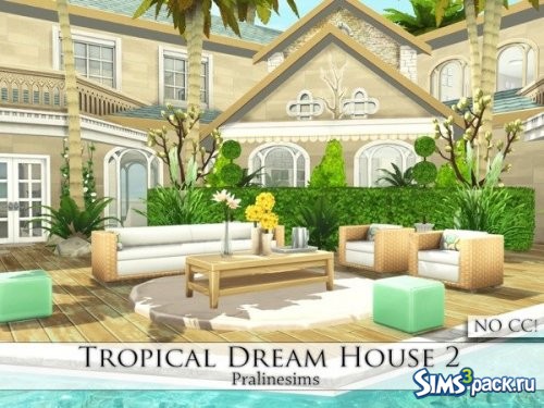 Летний домик Tropical Dream от Pralinesims