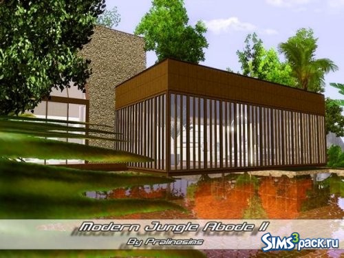 Дом Modern Jungle Abode II от Pralinesims